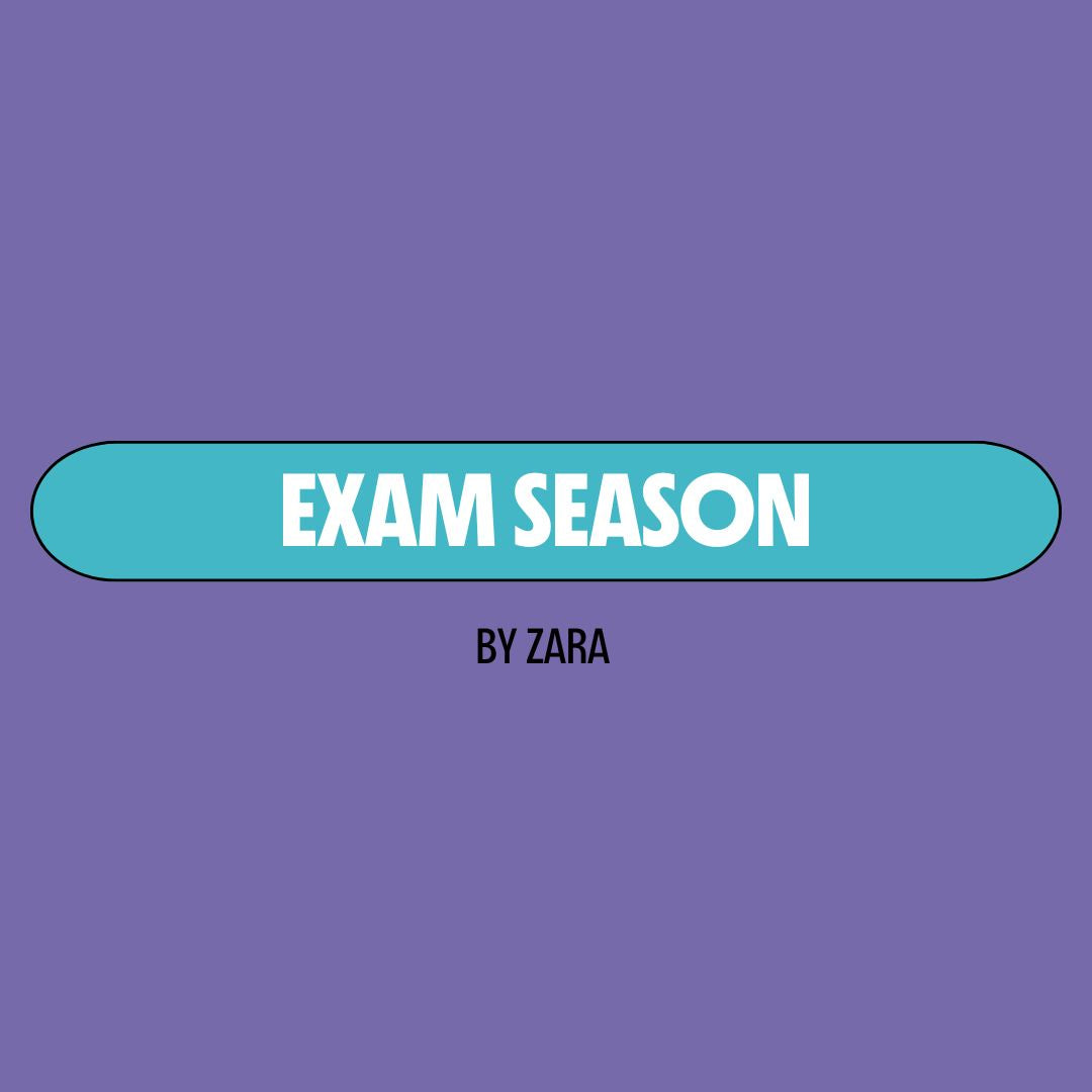 Purple background with a turquoise text box containing white writing that reads: "exam season." Underneath is black writing that reads: "by Zara."