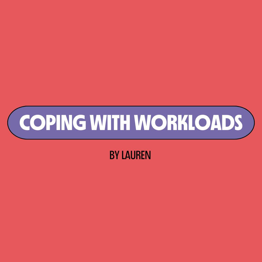 Coping with Workloads