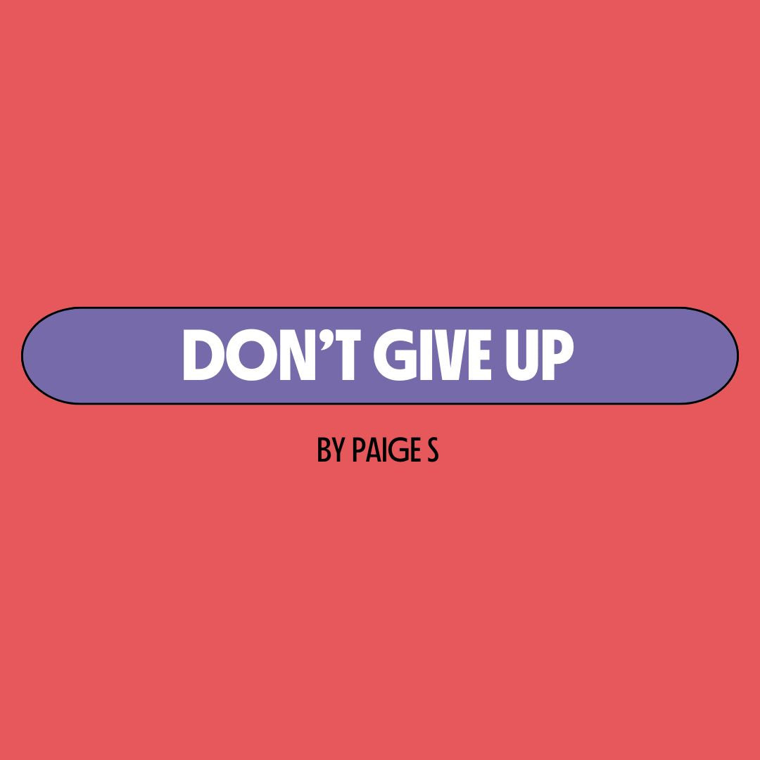 Don't Give Up
